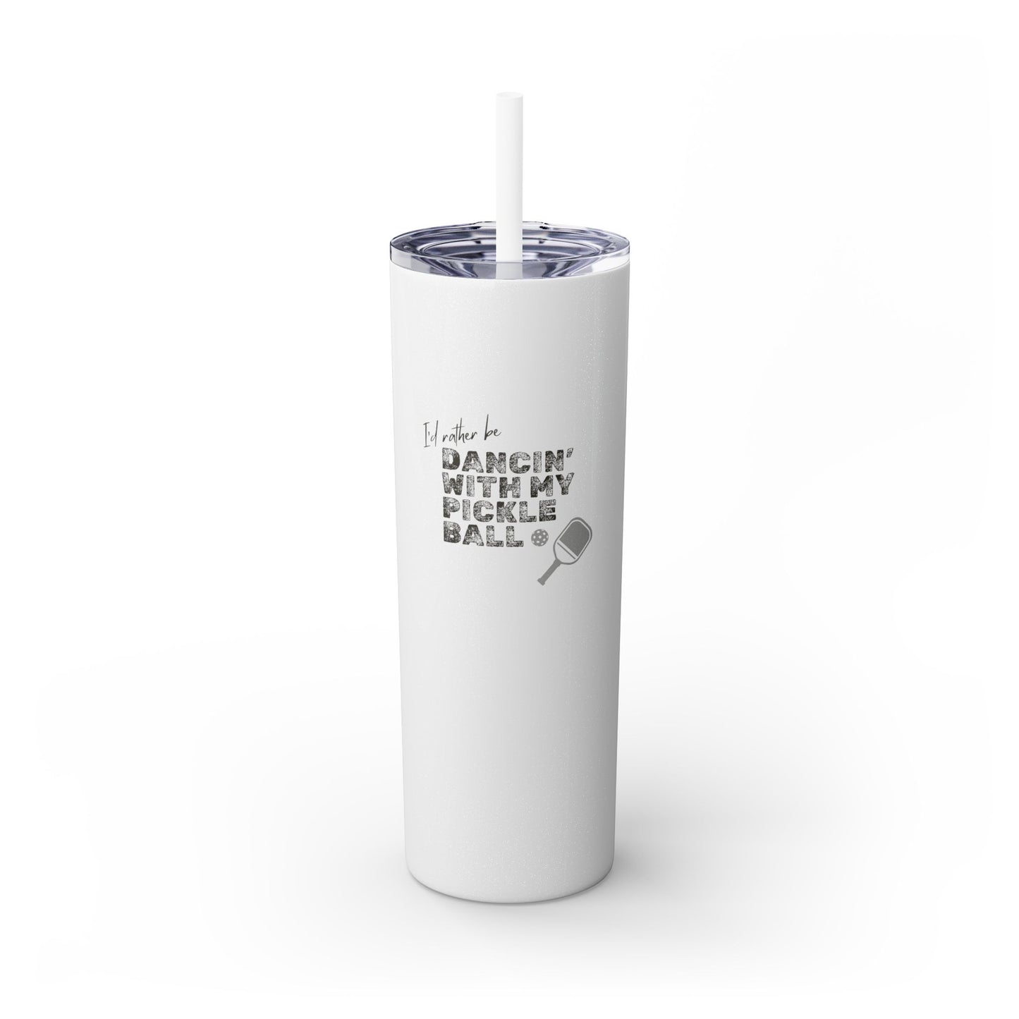 I'd Rather Be Dancing with my Pickleball - Hot/Cold Beverage Container
