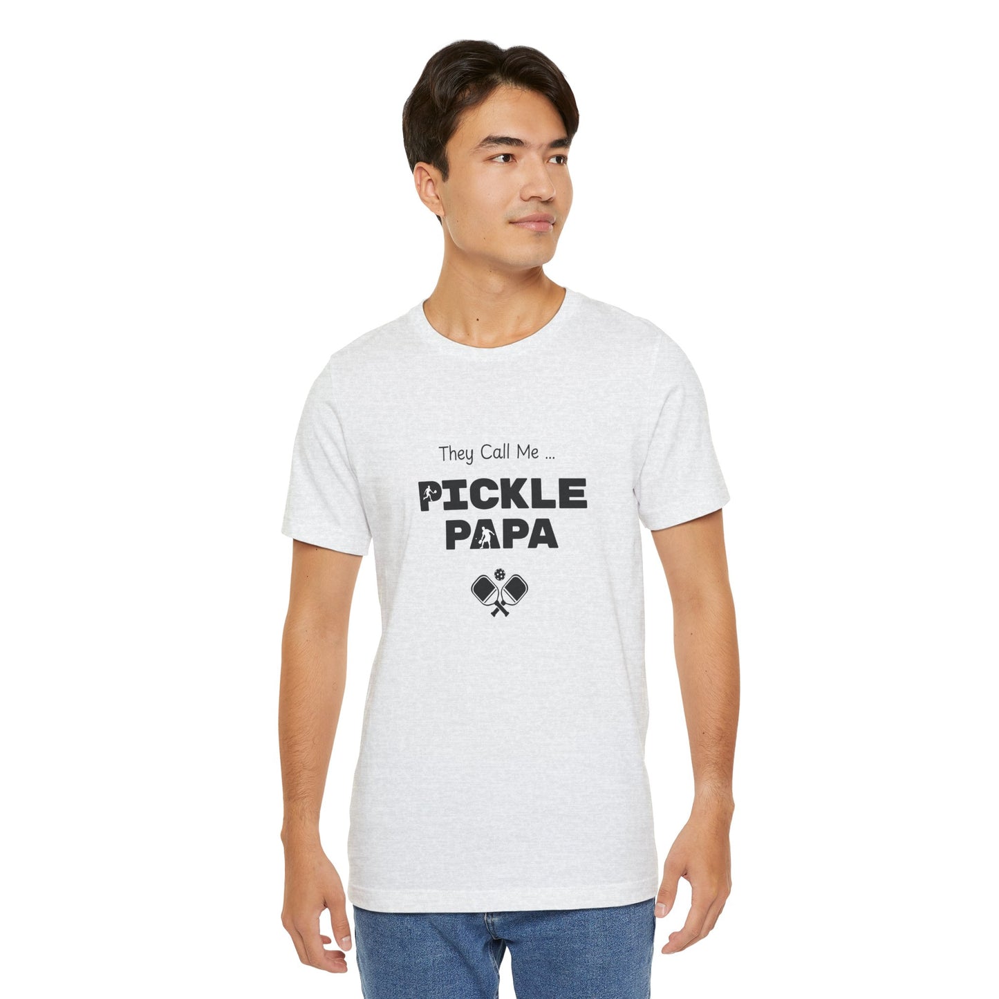 They Call Me Pickle Papa! - Cotton short sleeved t-shirt
