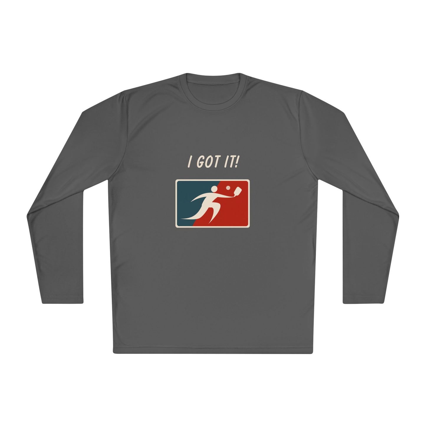 I got it ... Oops! No I don't! - Long Sleeved Shirt