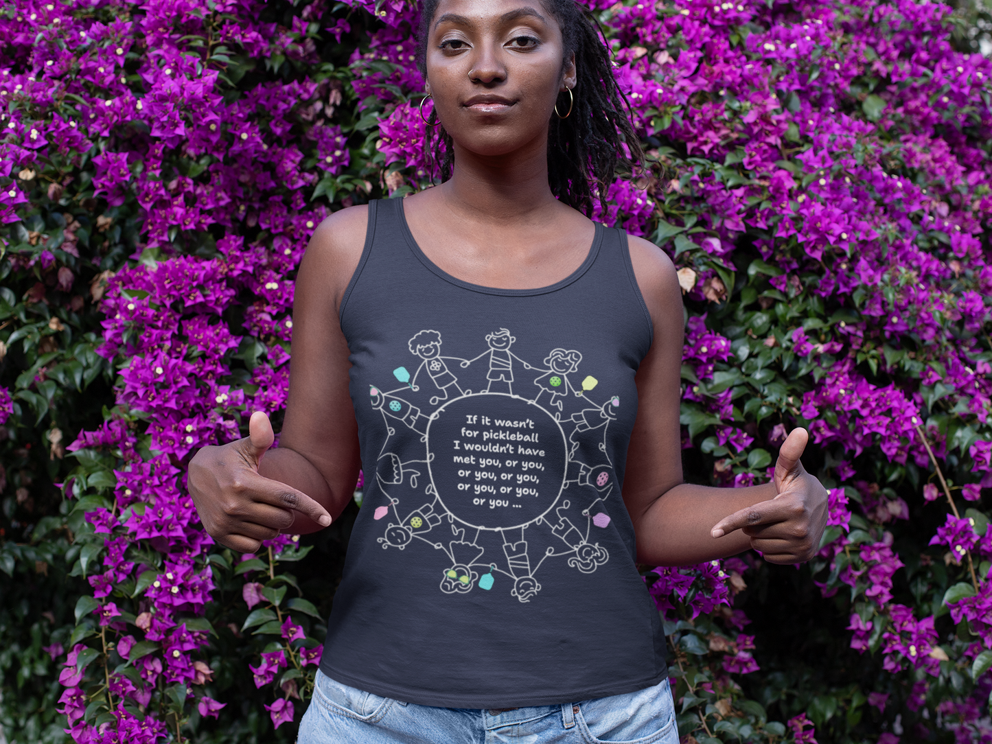 If it wasn't for pickleball I wouldn't have met you, or you ... - Cotton Tank Top