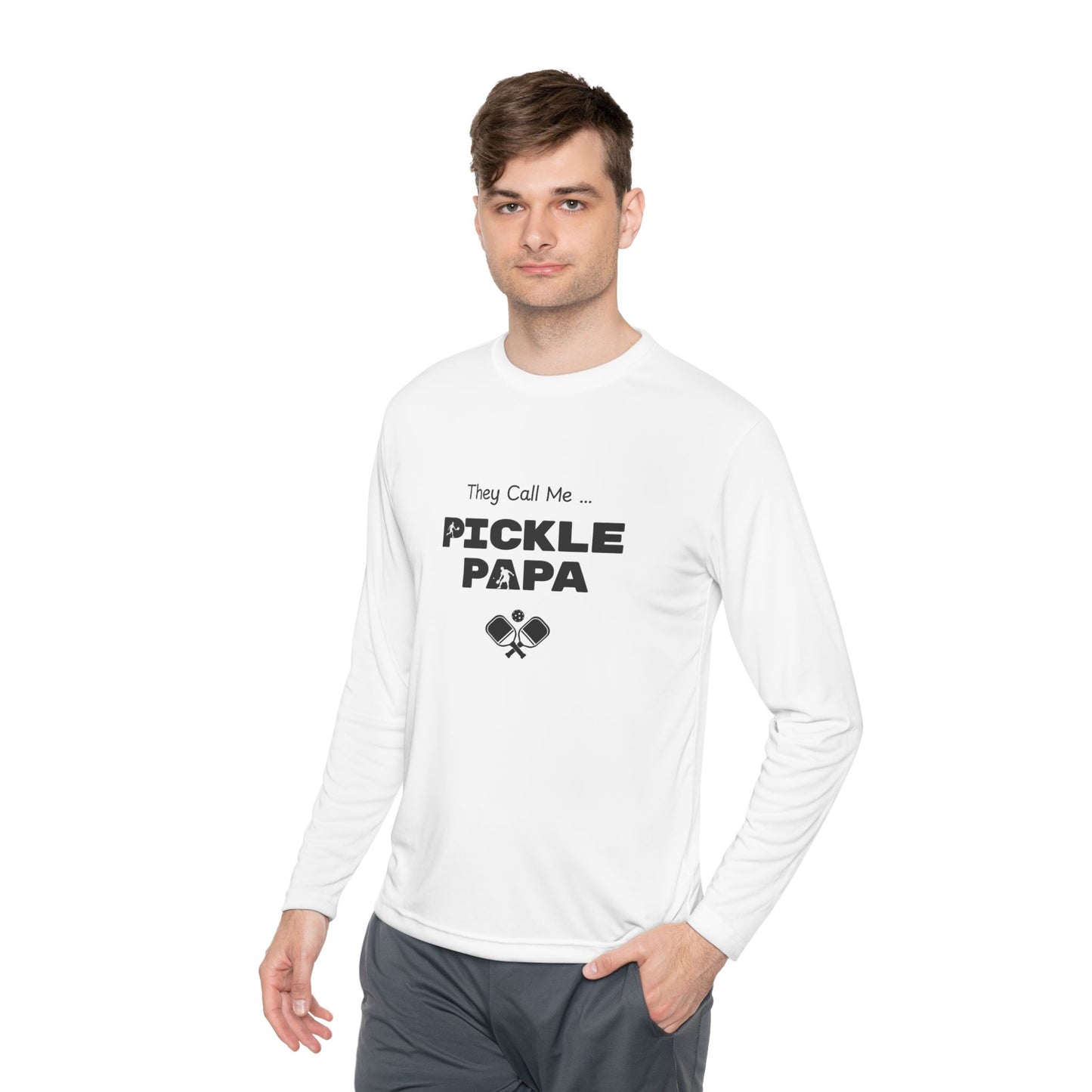 They Call me Pickle Papa - Long Sleeved Wicking Shirt