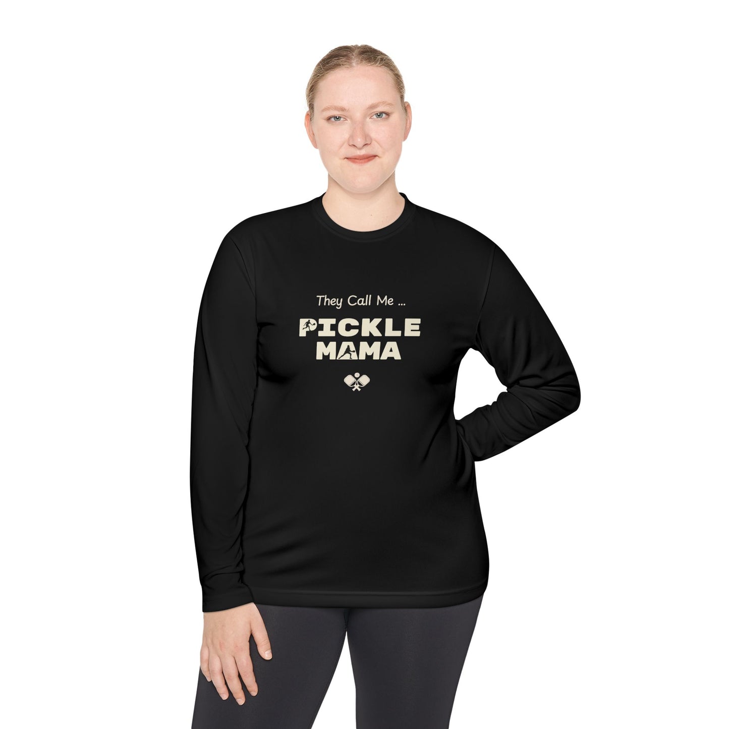 They call me Pickle Mama - Long Sleeved Shirt